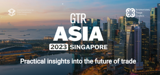 International Centre for Trade Transparency Limited attending GTR Asia Conference in Singapore