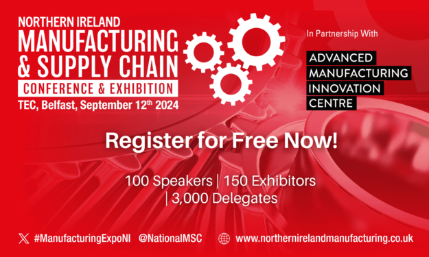 Northern Ireland Manufacturing & Supply Chain Conference & Exhibition 2024 Northern Ireland Manufacturing & Supply Chain Conference & Exhibition 2024