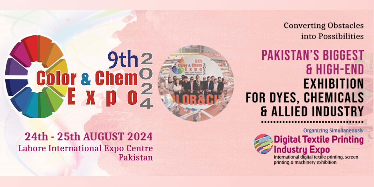 Color & Chem Expo 9th Color & Chem Expo 2024 in Lahore, Pakistan. Dyes, chemicals, and allied industry exhibition. - Supply Chain Transparency