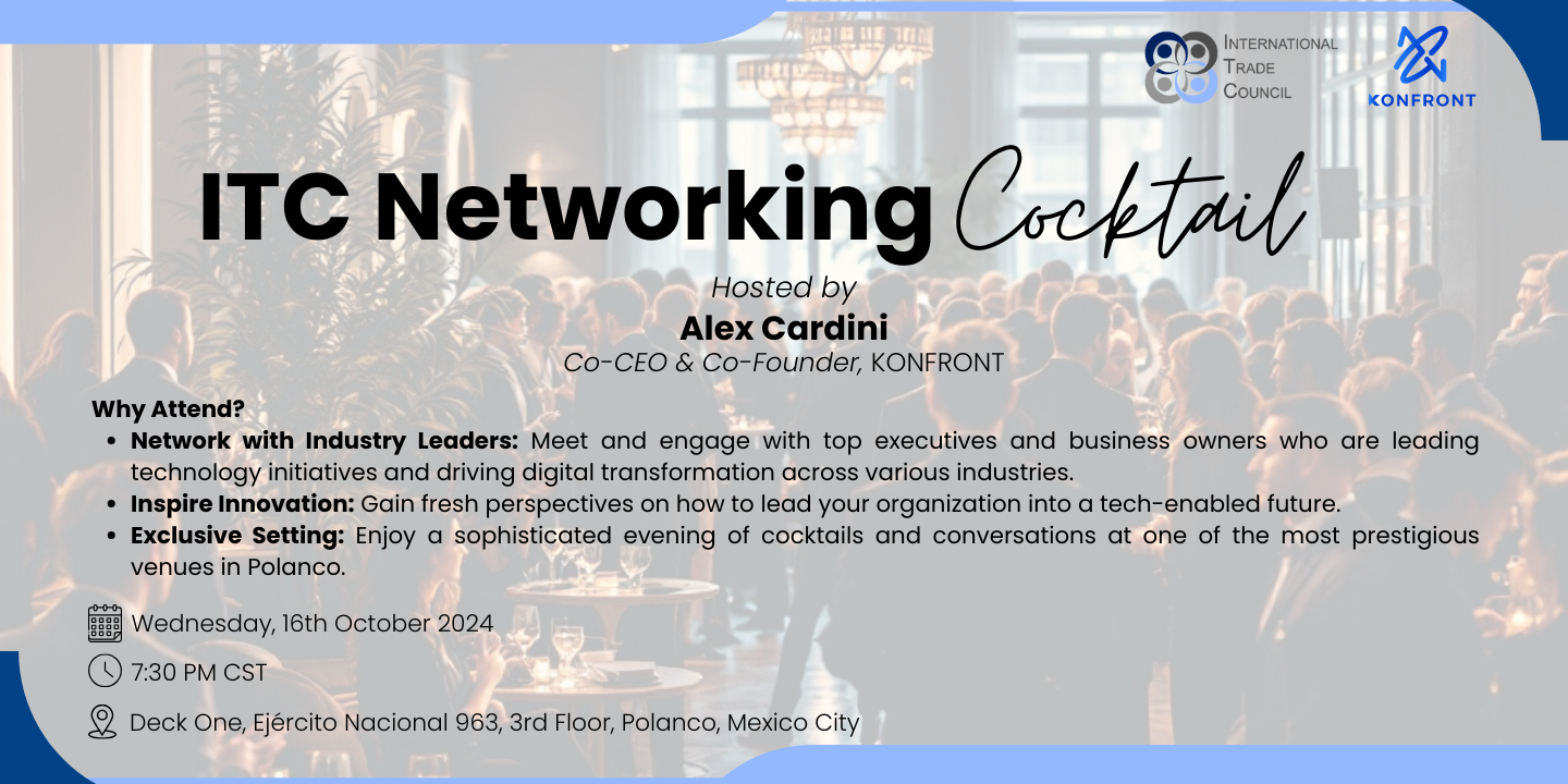 ITC Networking Cocktail ITC Networking Cocktail: Alex Cardini hosts an exclusive event in Mexico City. - Supply Chain Transparency