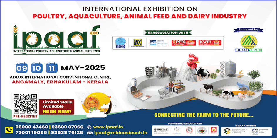 IPAAF 2025 IPAAF 2025: International Poultry, Aquaculture, Animal Feed & Dairy Industry Expo. May 9-11, Angamaly, Kerala. - Supply Chain Transparency